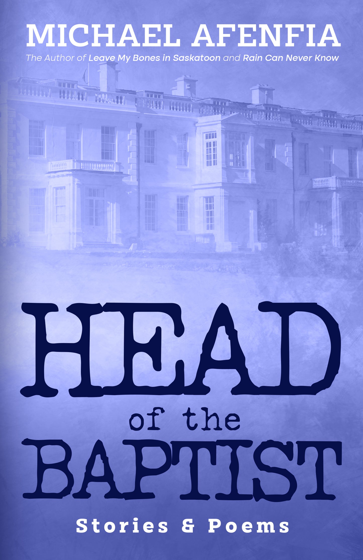 Head of the Baptist: Stories and Poems