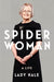 Spider Woman: A Life – by the former President of the Supreme Court by Lady Hale