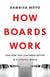 How Boards Work: And How They Can Work Better in a Chaotic World