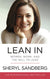 Lean In: Women, Work, and the Will to Lead: Sheryl Sandberg