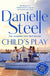 Child's Play: Danielle Steele