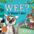 Wee? It Wasn't Me! by Claire Helen Welsh