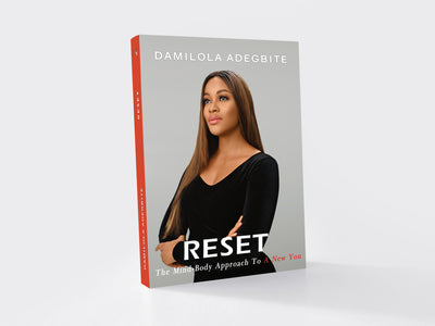 RESET: The Mind-Body Approach to A New You by Damilola Adegbite