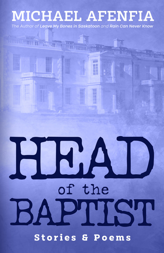 Head of the Baptist: Stories and Poems