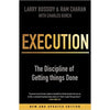 Execution The Discipline of Getting Things Done