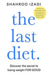 The Last Diet Discover the Secret to Losing Weight for Good
