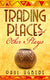 Trading Places and Other Plays by Paul Ugbede