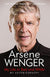 My Life in Red and White: Arsene Wenger