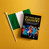 Of This Our Country: Acclaimed Nigerian writers on the home, identity and culture they know