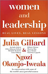 Women and Leadership: Real Lives Real Lessons  by Ngozi Okonjo-Iweala and Julia Gillard